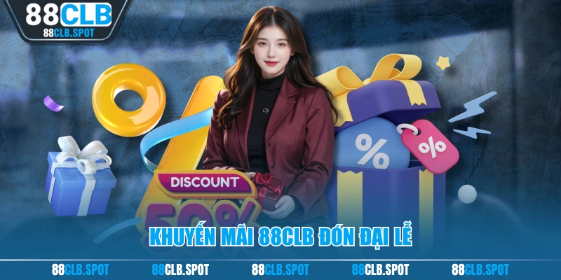 Khuyến mãi 88CLB đón đại lễ